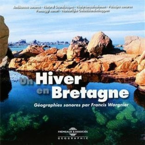 the album cover for Ambiances Naturelles / Wargnier - Un Hiver En Bretagne