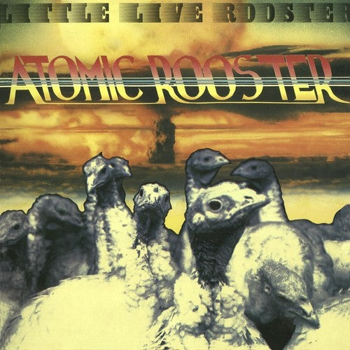 the album cover for Atomic Rooster - Little Live Rooster