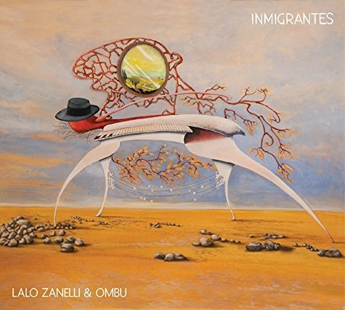 the album cover for Lalo Zanelli / Ombu - Inmigrantes