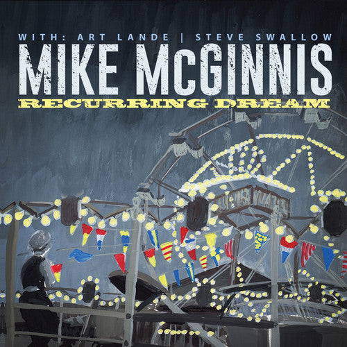 the album cover for Mike McGinnis - Recurring Dream [Digipak]