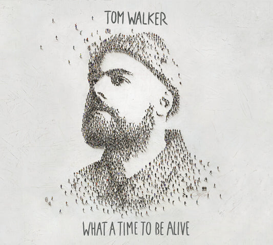 the album cover for Tom Walker - What A Time To Be Alive
