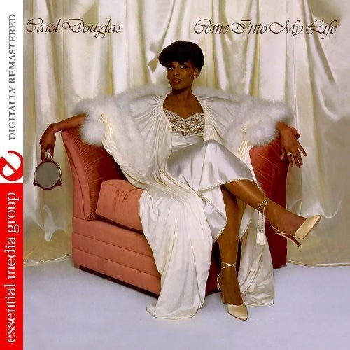 the album cover for Carol Douglas - Come Into My Life (Expanded Edition) [Digitally Remastered]