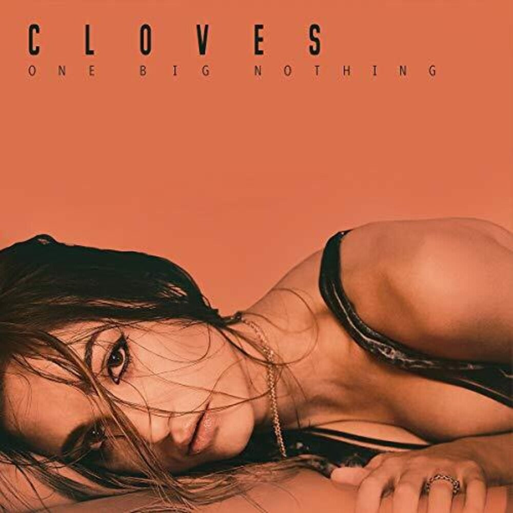 the album cover for Cloves - One Big Nothing
