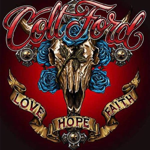 the album cover for Colt Ford - Love Hope Faith