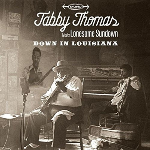 the album cover for Tabby Thomas / Lonesome Sundown - Down In Louisiana