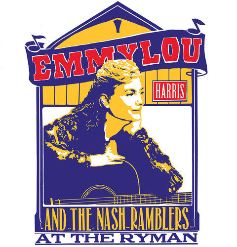 the album cover for Emmylou Harris - Emmylou Harris And The Nash Ramblers At The Ryman