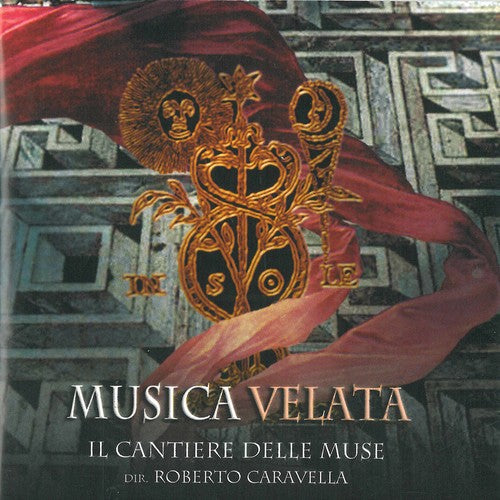 the album cover for Caravella / Durante / Jommelli / Il Cantiere Delle - Musica Velata, il Cantiere delle Muse