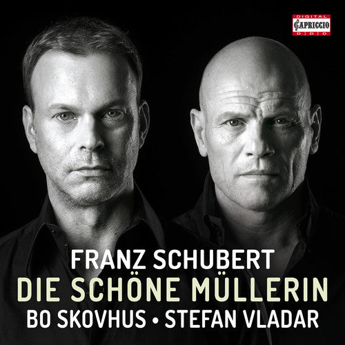the album cover for Schubert / Skovhus / Vladar - Franz Schubert: Die schone Mullerin