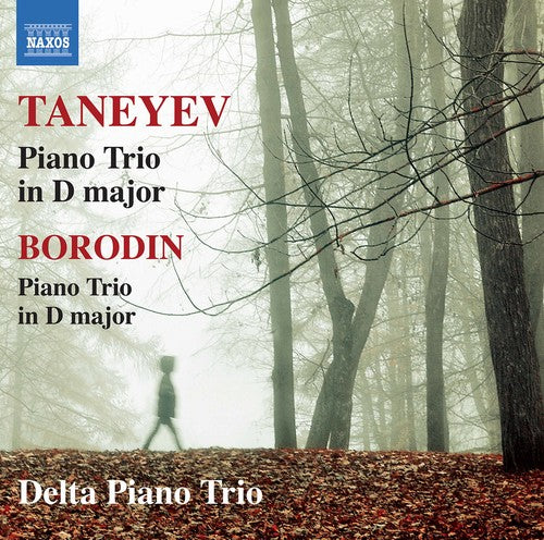 the album cover for Borodin / Taneyev / Delta Piano Trio - Taneyev & Borodin: Piano Trio