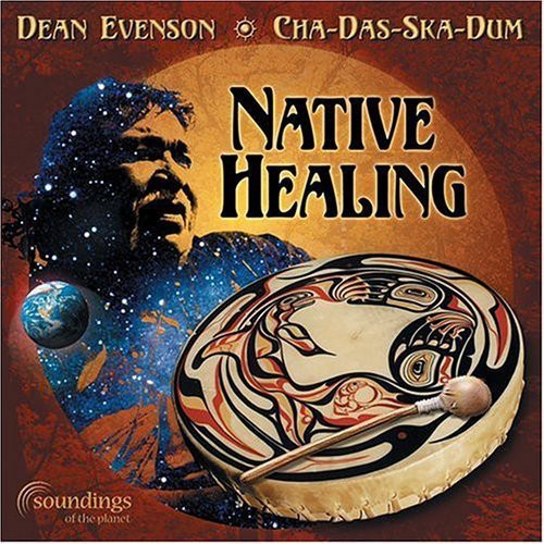 the album cover for Evenson/Cha-Das-Ska-Dum - Native Healing