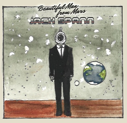 the album cover for Jack Spann - Beautiful Man From Mars