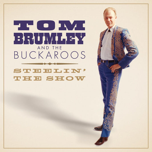 the album cover for Tom Brumley & Buckaroos - Steelin' The Show