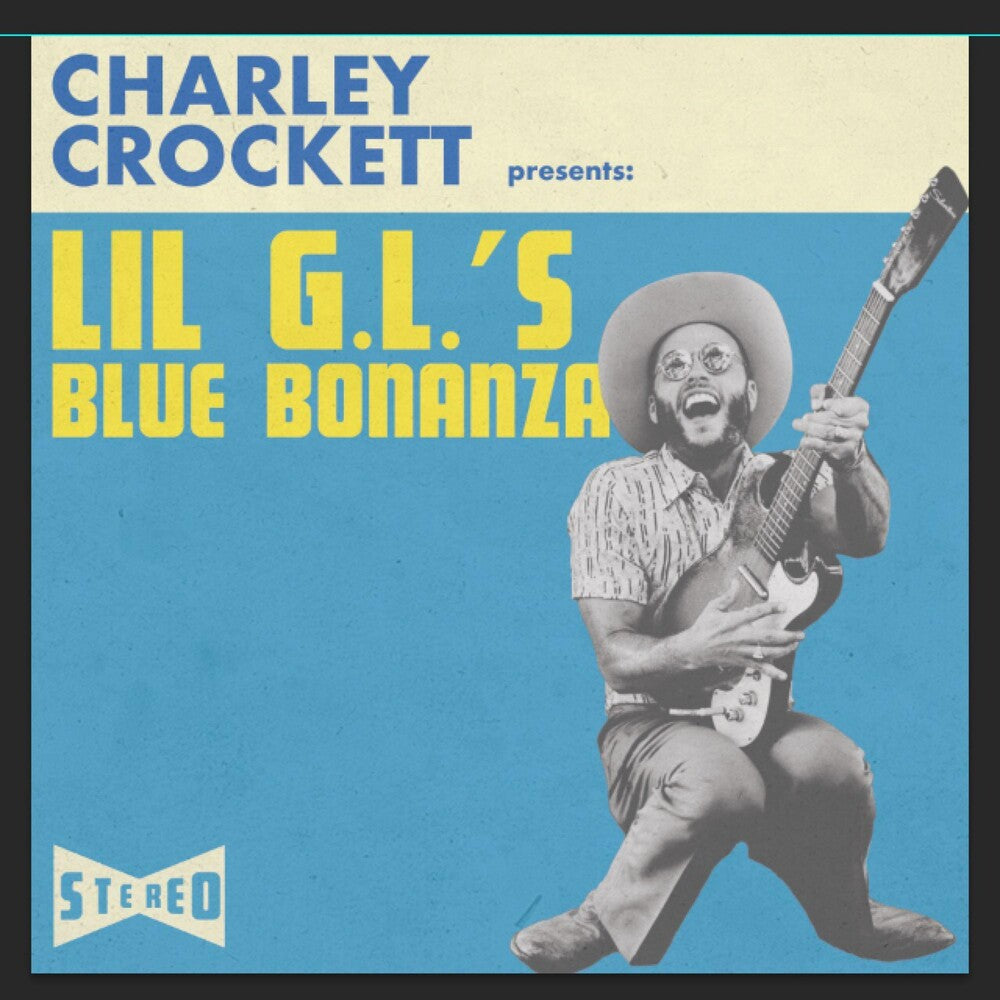 the album cover for Charley Crockett - Lil G.L.&#39;s Blue Bonanza [LP]