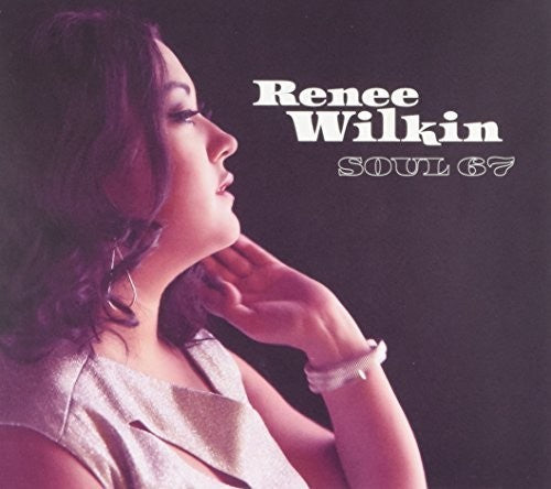 the album cover for Renee Wilkin - Soul 67