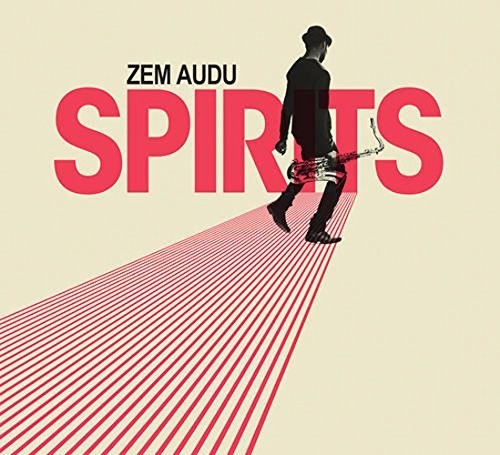 the album cover for Zem Audu - Spirits