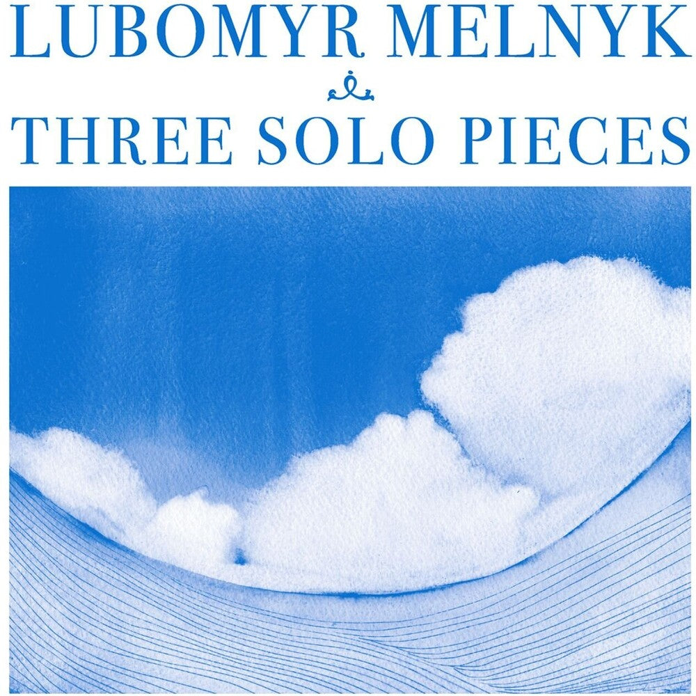 the album cover for Lubomyr Melnyk - THREE SOLO PIECES