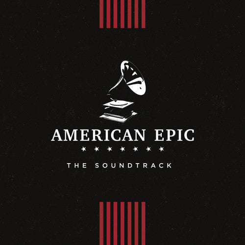 the album cover for American Epic [Documentary Series] - American Epic: The Soundtrack (Various Artists)