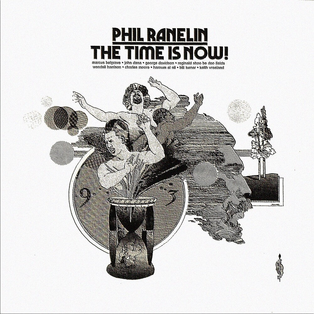 Pre-Order: Phil Ranelin - Time Is Now [180 Gram]