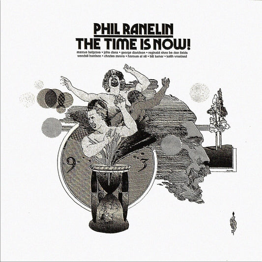 Pre-Order: Phil Ranelin - Time Is Now [180 Gram]