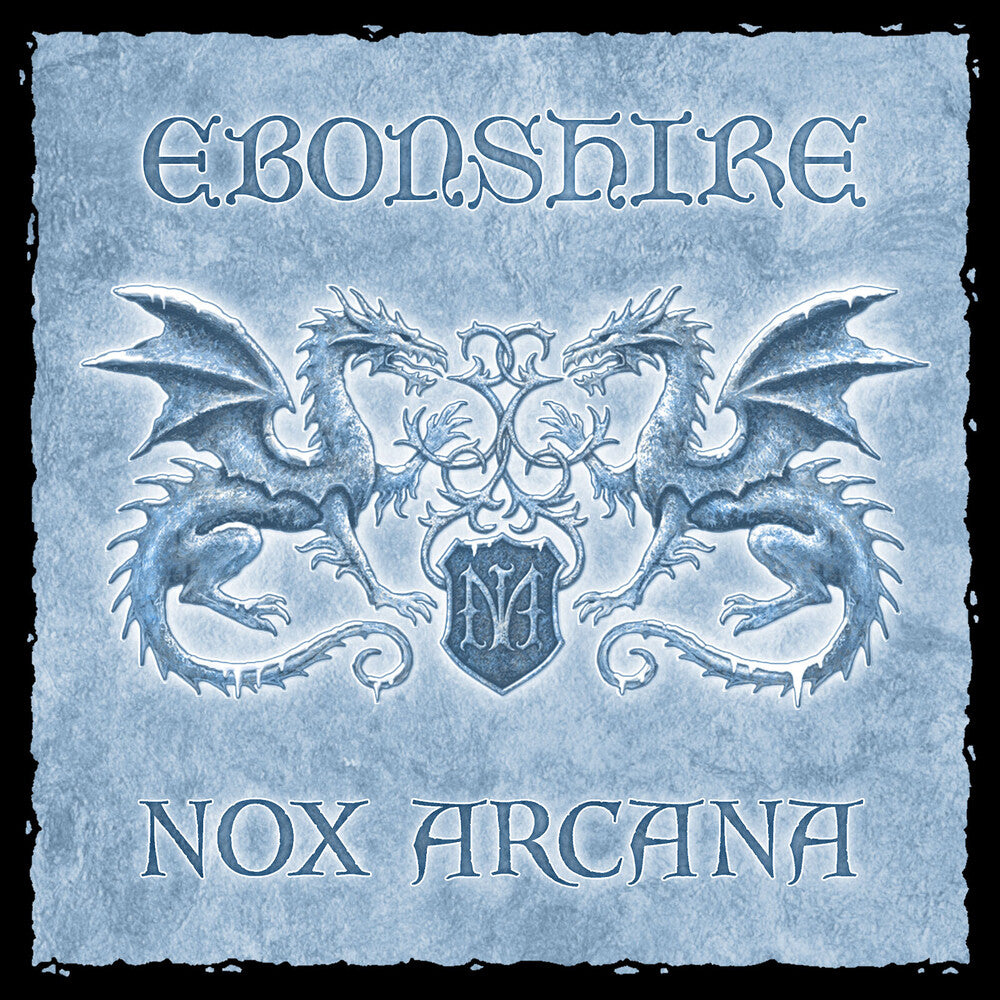 the album cover for Nox Arcana - Ebonshire