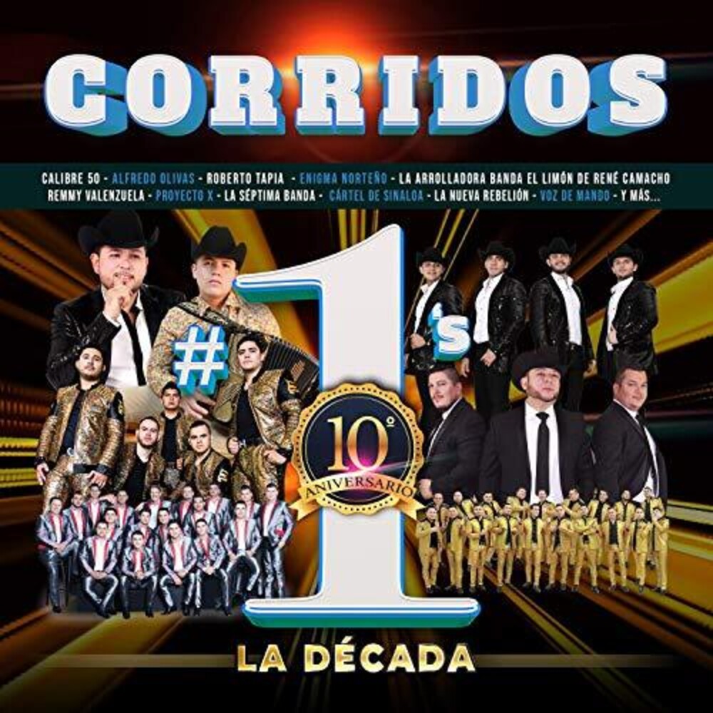 the album cover for Corridos #1s La Decada / Various - Corridos #1's La Decada (Various Artists)