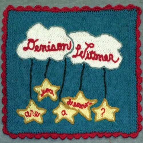 the album cover for Denison Witmer - Are You A Dreamer?