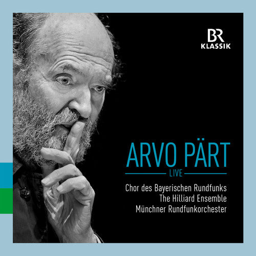 the album cover for Chor Des Bayerischen Rundfunks - Arvo Part: Live