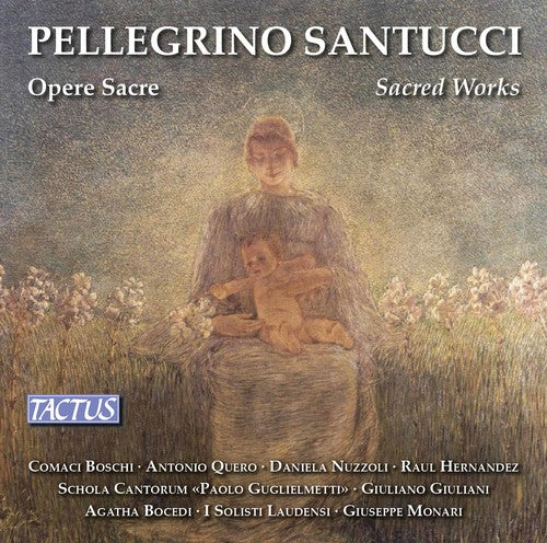 the album cover for Santucci / Hernandez / Bocedi - Pellegrino Santucci: Sacred Works