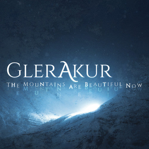 the album cover for GlerAkur - Mountains Are Beautiful Now (Blk) [Limited Edition] [180 Gram]