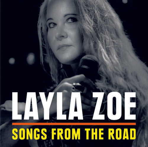 the album cover for Layla Zoe - Songs From The Road