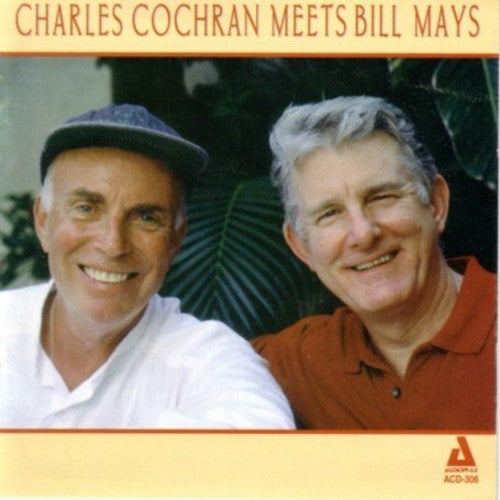 the album cover for CHARLES COCHRAN - Charles Cochran Meets Bill May