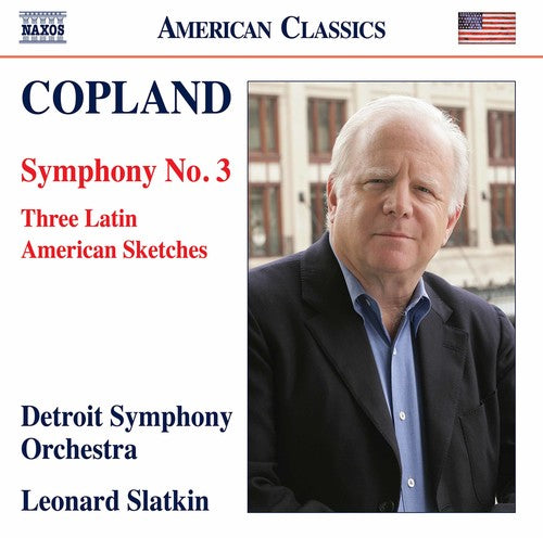 the album cover for LEONARD SLATKIN - Aaron Copland: Symphony 3, Three Latin American