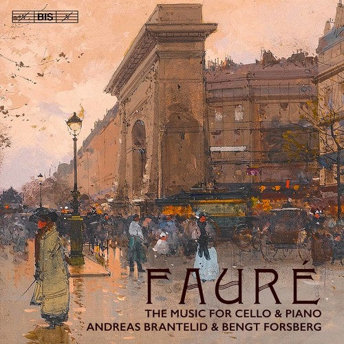 the album cover for Bengt Forsberg - Faure: The Music for Cello & Piano