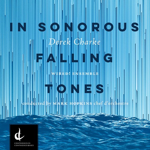 the album cover for Derek Charke - Derek Charke: In Sonorous Falling Tones