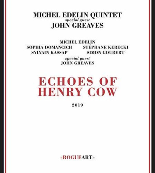 the album cover for Michel Edelin / Greaves,John - Echoes Of Henry Cow