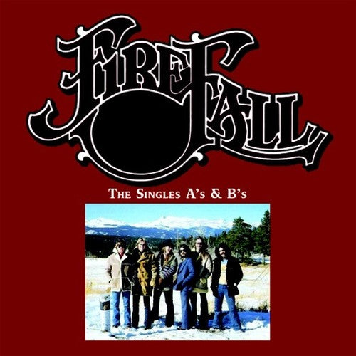 the album cover for Firefall - Singles A's & B's (2cd) (2017 Reissue) [Reissue]