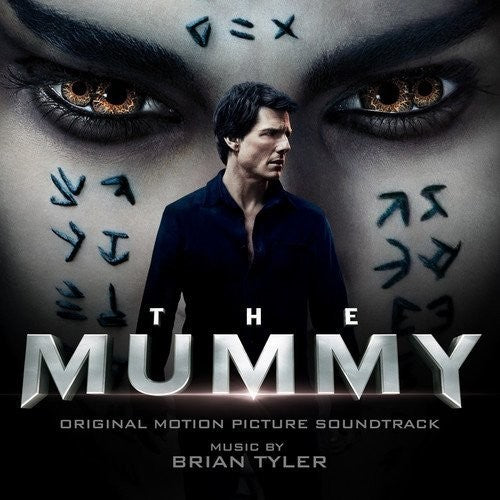 the album cover for Brian Tyler - The Mummy (Original Motion Picture Soundtrack)