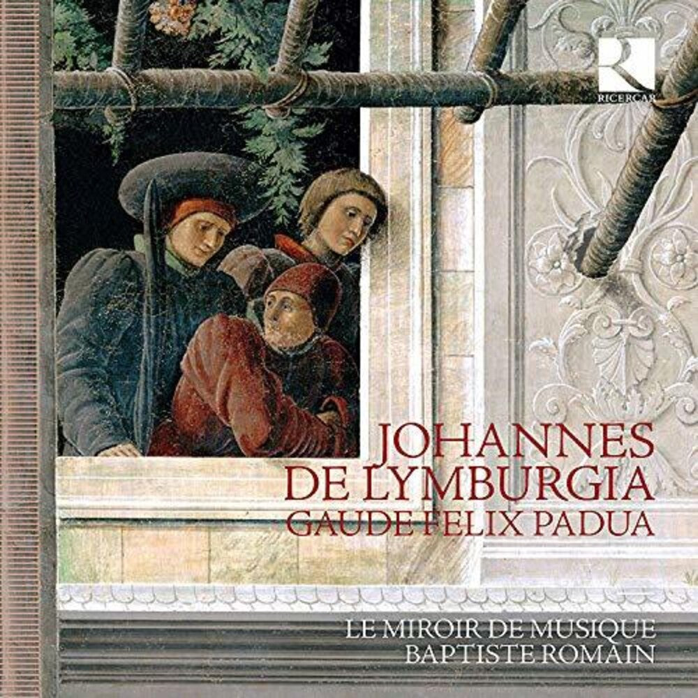 the album cover for Lymburgia / Miroir De Musique / Romain - Gaude Felix Padua