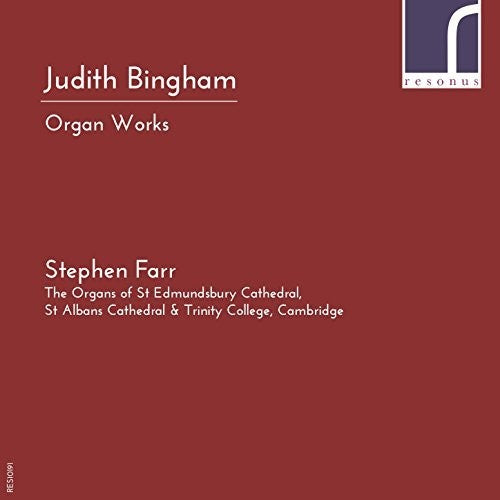 the album cover for Bingham / Farr - Judith Bingham: Organ Works