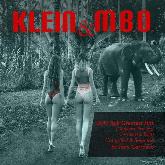 the album cover for Klein & M.B.O. - Tony Carrasco Presents: Dirty Talk