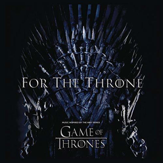 the album cover for Various Artists - For The Throne: Music Inspired By Game Of Thrones [Import]