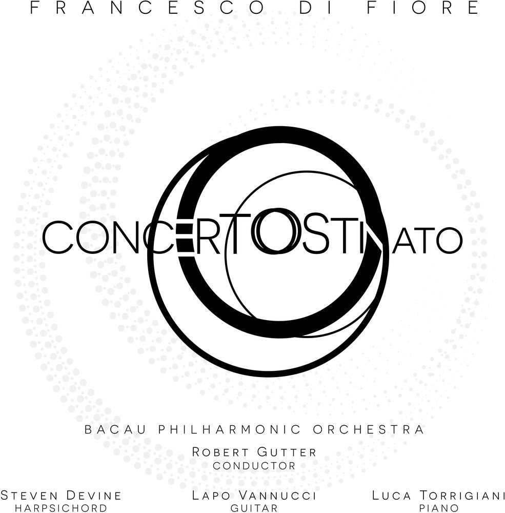 the album cover for Fiore / Bacau Philharmonic Orch / Gutter - Concerto Ostinato