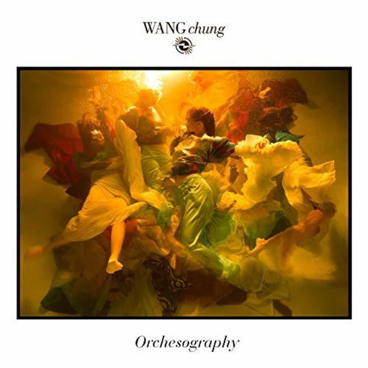 Pre-Order: Wang Chung - Orchesography