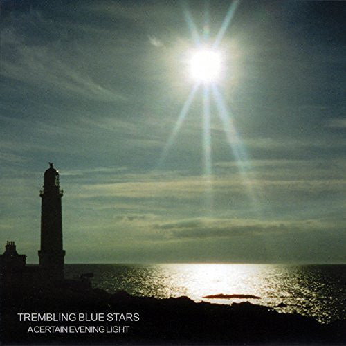 the album cover for Trembling Blue Stars - A Certain Evening Light