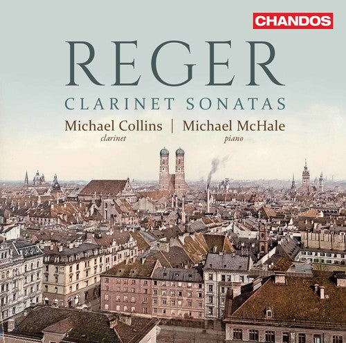 the album cover for Michael Collins - Max Reger: Clarinet Sonatas