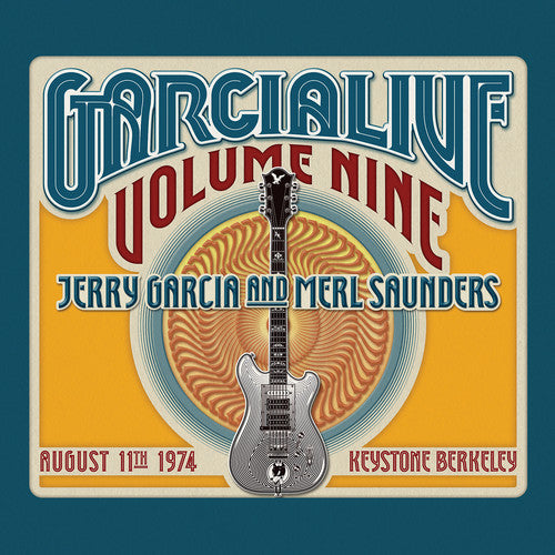Jerry Garcia & Merl Saunders - Garcia Live Volume Nine: August 11th, 1974 Keystone Berkeley [2 CD]