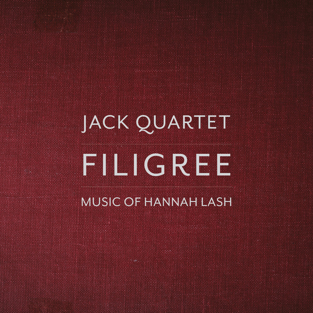the album cover for Lash / Jack Quartet - Filigree