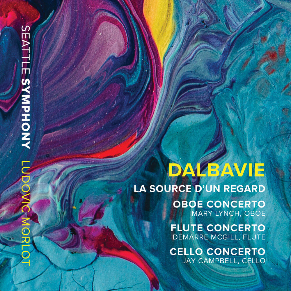 the album cover for Dalbavie / Seattle Symphony / Morlot - Source D'un Regard