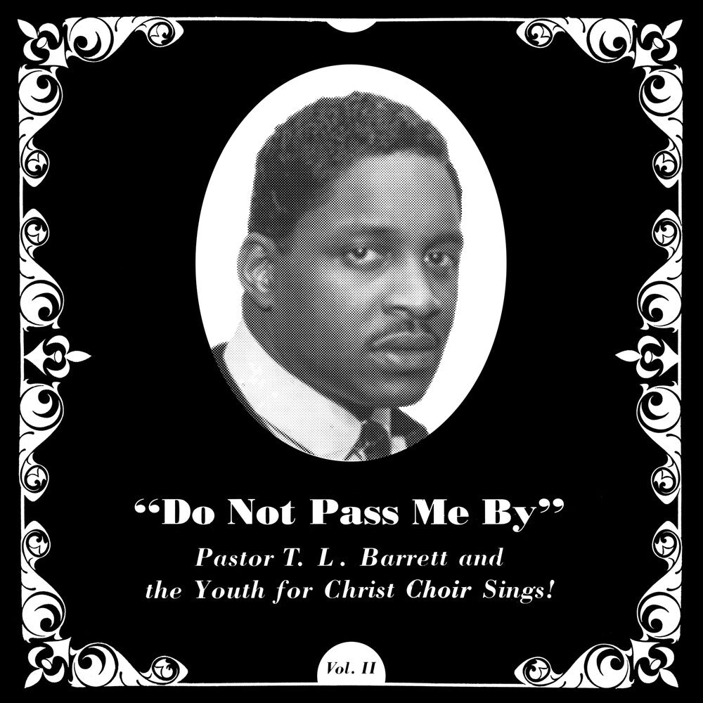 the album cover for Pastor Barrett TL / Youth For Christ Choir - Do Not Pass Me By Vol. Ii