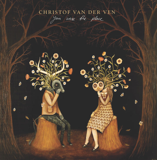 the album cover for Van Der Christof Ven - You Were The Place
